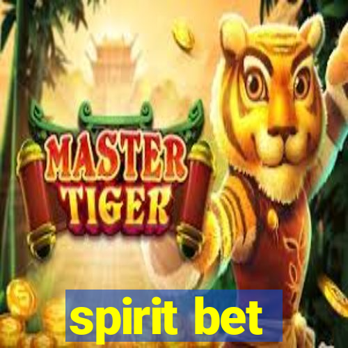 spirit bet